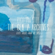 Rico Puestel/Gen Z Archives (Lost Tracks From The '00s)