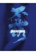 WANIMAL 不露-BLUE- : WANIMAL | HMV&BOOKS online - 9784344942691