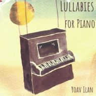 Yoav Ilan/Lullabies For Piano