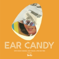 EAR CANDYi7C`VOR[hj