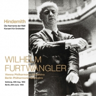 世界の調和、管弦楽のための協奏曲　ヴィルヘルム・フルトヴェングラー＆ウィーン・フィル、ベルリン・フィル（1953、1950）