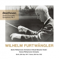 交響曲第1番、ヴァイオリン協奏曲　ヴィルヘルム・フルトヴェングラー＆ウィーン・フィル、ベルリン・フィル、イェフディ・メニューイン（1952、1947）