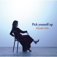 Miyuki Ochi/Pick Yourself Up