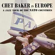 Chet Baker/In Europe - A Jazz Tour Of The Nato Countries (180g)(Ltd)