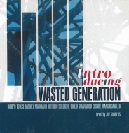 Introducing Wasted Generation