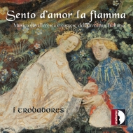 Medieval Classical/Sento D'amor La Fiamma-musica Cavalleresca E Cortese Del Trecento I Trobadores