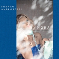 Franco Ambrosetti/Nora