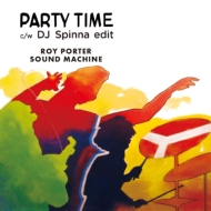 Party Time / Party Time(Dj Spinna Edit)(7インチシングルレコード)