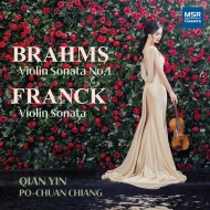 Brahms Violin Sonata No.1, Franck Violin Sonata : Qian Yin(Vn)Po-Chuan Chiang(P)