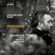ピアノ作品集/Joachim Carr： Numinosum-j. s.bach / Busoni Liszt Franck Messiaen