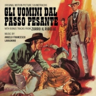 Soundtrack/Gli Uomini Dal Passo Pesante / Zorro Il Ribelle
