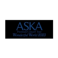 ASKA/ե Wonderful World 2023