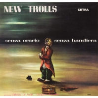 New Trolls/Senza Orario Senza Bandiera