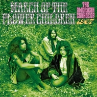 March Of The Flower Children: The American Sounds Of 1967 (Clamshell Box)