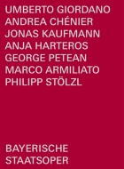 Andrea Chenier : Stolz,l M.Armiliato / Bavarian State Opera, Jonas Kaufmann, Harteros, Petean, etc (2017 Stereo)