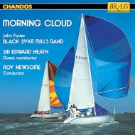 *brass＆wind Ensemble* Classical/Morning Cloud： Black Dyke Mills Band