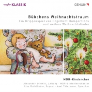 フンパーディンク（1854-1921）/Bubchens Weihnachtstraum： Alexander Schmitt / Mdr So ＆ Kinder Cho