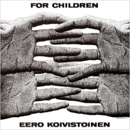 Eero Koivistoinen/For Children