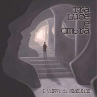 Tra Luce E Ombra (Feat.Richard Sinclair)