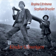 Regina Litvinova / Stephan Urwyler/Kinder Schweigen (Digisleeve)