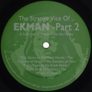 Ekman/Strange Vice Of Ekman - Part 2