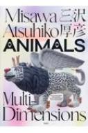 OF ANIMALS Multi-dimensions