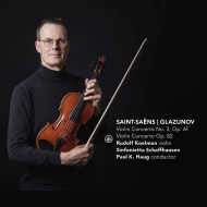 Saint-Saens Violin Concerto No.3, Glazunov Violin Concerto : Rudolf Koelman(Vn)Paul K.Haug / Sinfonietta Schaffhausen