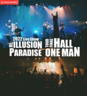 ILLUSION FORCE/2022 Live Show-re Illusion Paradise Tour Final Hall One Man