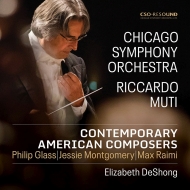 Contemporary American Composers -Philip Glass, Jessie Montgomery, Max Raimi : Riccardo Muti / Chicago Symphony Orchestra, Elizabeth DeShong(Ms)