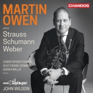Horn Concertos-r.strauss, Schumann, Weber: Martin Owen(Hr)John Wilson / Bbc Po
