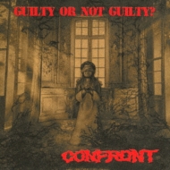 Confront (Jp-hardcore)/Guilty Or Not Guilty?