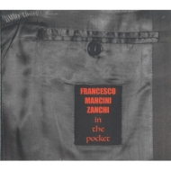 Francesco Mancini Zanchi/In The Pocket