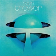 Robin Trower/Twice Removed From Yesterday： 50th Anniversary Deluxe Edition
