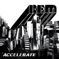 Accelerate (180グラム重量盤レコード)