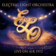 Electric Light Orchestra (E. L.O.)/Live On Air 1972 (Digi)