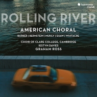 Rolling River -American Choral: Graham Ross / Cambridge Clare College Choir, Iestyn Davies(CT)