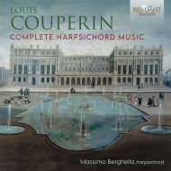 クープラン、ルイ（1626-1661）/Comp. harpsichord Works： Berghella(Cemb)