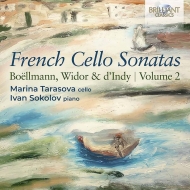 *˥Х*/French Cello Sonatas Vol.2-boellmann Widor D'indy Tarasova(Vc) I. sokolov(P)