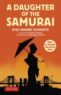 Etsu Inagaki Sugimoto/A Daughter Of The Samurai