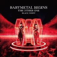 BABYMETAL BEGINS -THE OTHER ONE -BLACK NIGHT