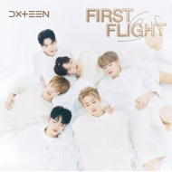 DXTEEN/First Flight (A)(+dvd)(Ltd)