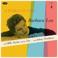Barbara Lea/Woman In Love (+6 Bonus Tracks) (Limited Edition)