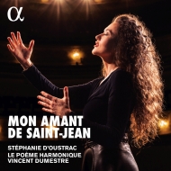 Mon Amant De Saint-jean: D'oustrac(Ms)Dumestre / Le Poeme Harmonique