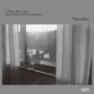 NAUTILUS/Story About You / Sweet Power Of Your Embrace (Ltd)