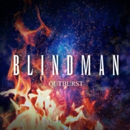 BLINDMAN/Outburst