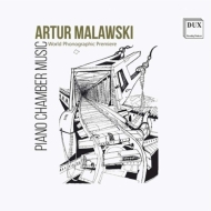 マラフスキ、アルトゥル（1904-1957）/Piano Chamber Music： Michalik(P) Wasiucionek-potera(Vn) Etc