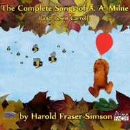 フレイザー＝シムソン、ハロルド（1872-1944）/Complete Songs Of A. a.milne( ＆ Lewis Carroll)： Volante Opera Productions