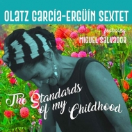 Olatz Garcia-Erguin/Standards Of My Childhood