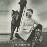 Eddie Higgins/You Are Too BeauitifulF 邠Ȃ