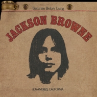 ジャクソン・ブラウン デビューアルバム『Jackson Browne (Saturate